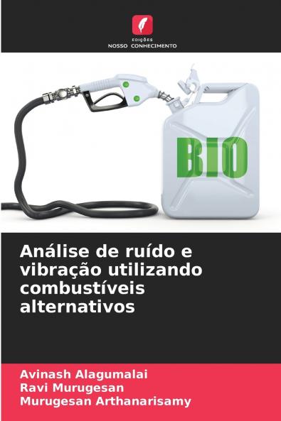 Análise de ruído e vibração utilizando combustíveis alternativos