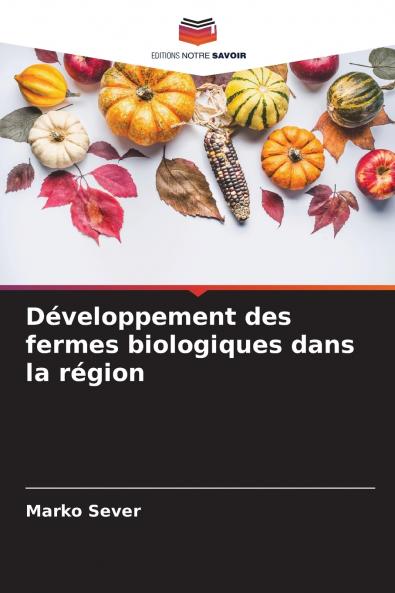 Développement des fermes biologiques dans la région