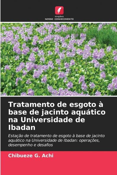 Tratamento de esgoto à base de jacinto aquático na Universidade de Ibadan