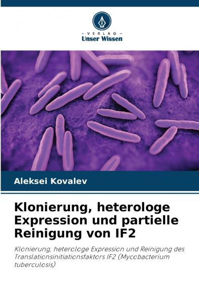 Klonierung heterologe Expression und partielle Reinigung von IF2