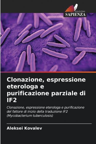 Clonazione espressione eterologa e purificazione parziale di IF2