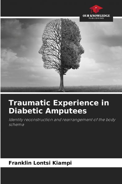 Traumatic Experience in Diabetic Amputees