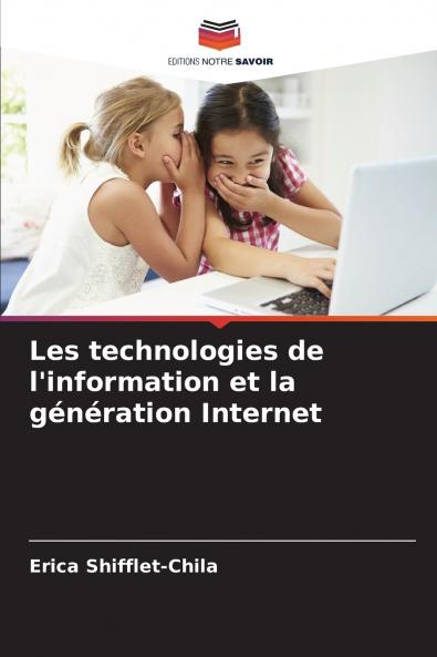 Les technologies de l'information et la génération Internet