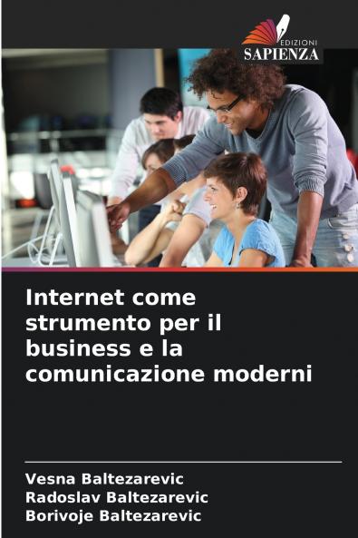 Internet come strumento per il business e la comunicazione moderni