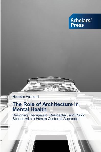 The Role of Architecture in Mental Health