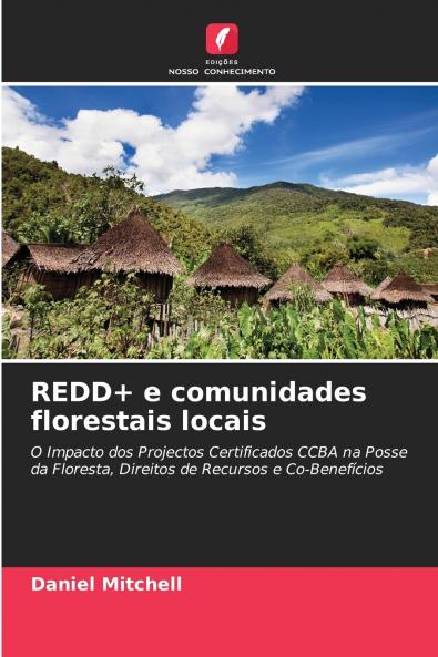 REDD+ e comunidades florestais locais