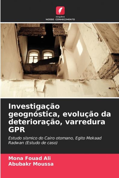 Investigação geognóstica evolução da deterioração varredura GPR