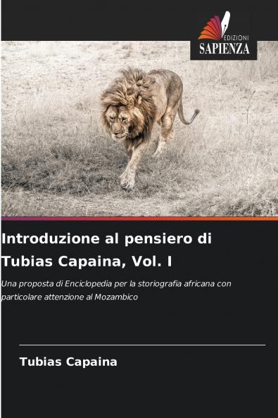 Introduzione al pensiero di Tubias Capaina Vol. I