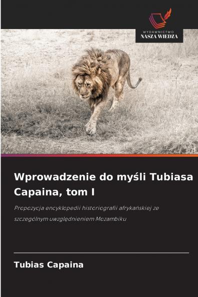 Wprowadzenie do myśli Tubiasa Capaina tom I