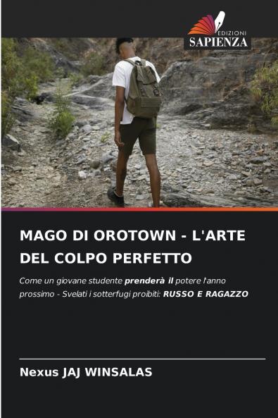 MAGO DI OROTOWN - L'ARTE DEL COLPO PERFETTO