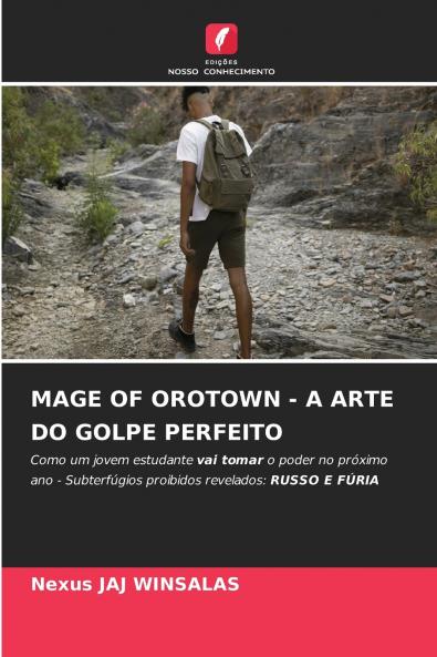 MAGE OF OROTOWN - A ARTE DO GOLPE PERFEITO