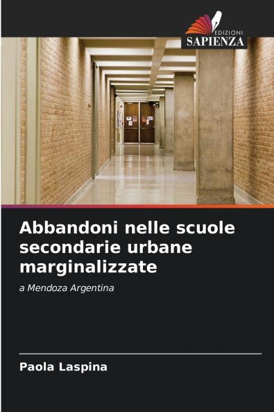 Abbandoni nelle scuole secondarie urbane marginalizzate