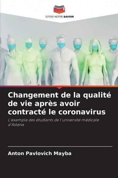 Changement de la qualité de vie après avoir contracté le coronavirus