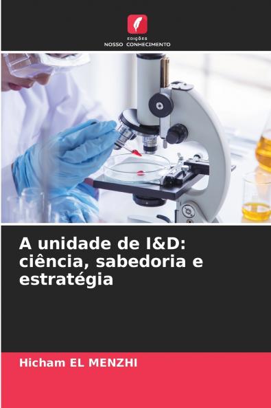 A unidade de I&D