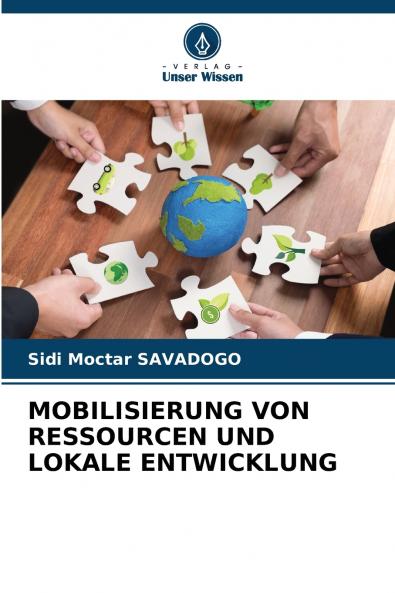MOBILISIERUNG VON RESSOURCEN UND LOKALE ENTWICKLUNG