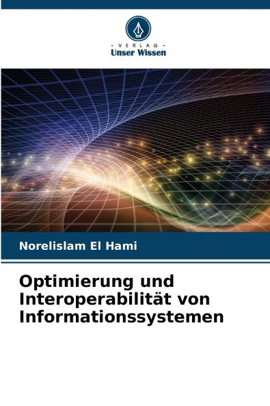 Optimierung und Interoperabilität von Informationssystemen