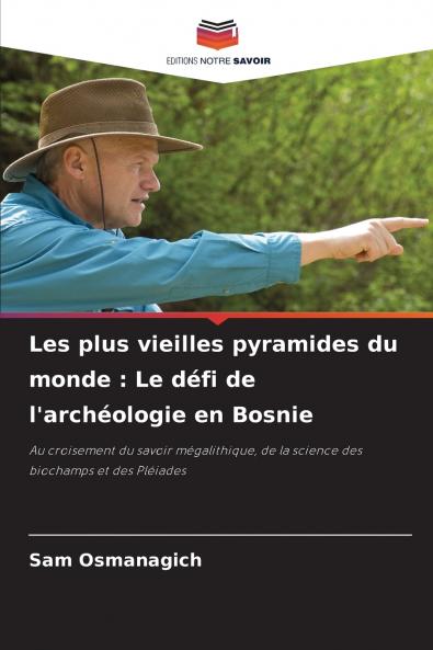 Les plus vieilles pyramides du monde