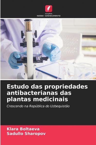 Estudo das propriedades antibacterianas das plantas medicinais
