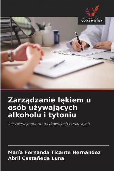 Zarządzanie lękiem u osób używających alkoholu i tytoniu