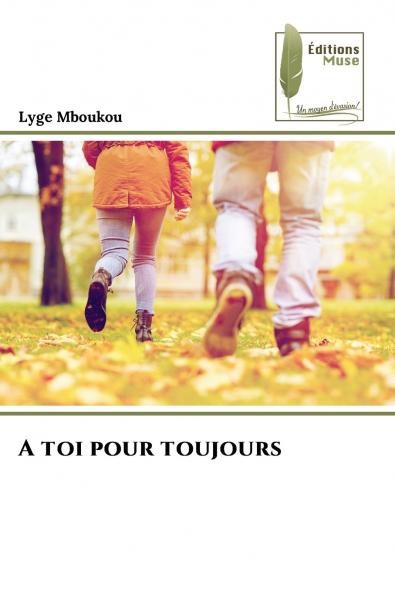 A toi pour toujours
