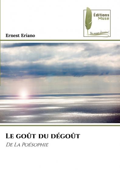 Le goût du dégoût