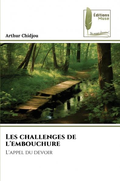 Les challenges de l'embouchure