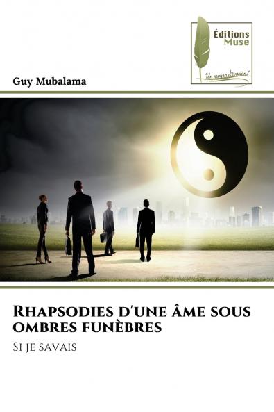 Rhapsodies d'une âme sous ombres funèbres