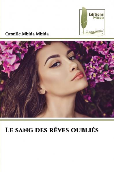 Le sang des rêves oubliés