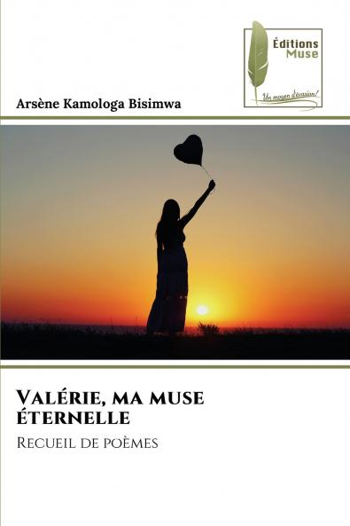 Valérie ma muse éternelle