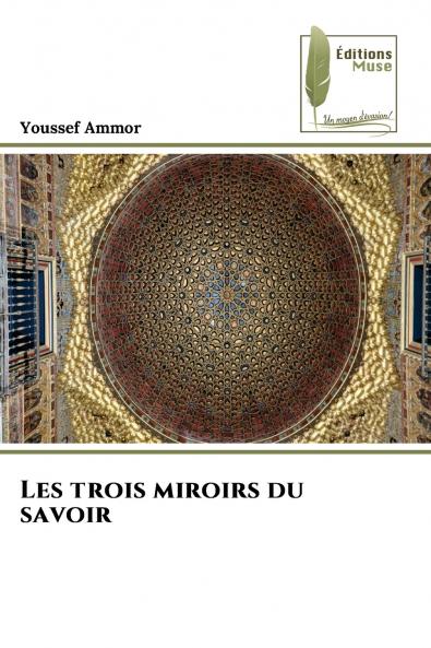 Les trois miroirs du savoir