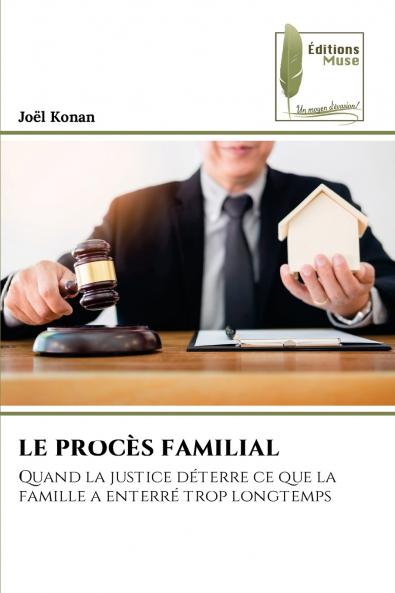 LE PROCÈS FAMILIAL