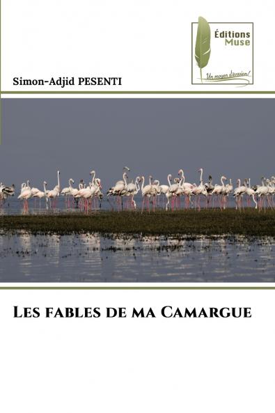 Les fables de ma Camargue