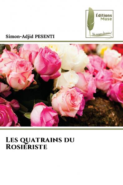 Les quatrains du Rosiériste