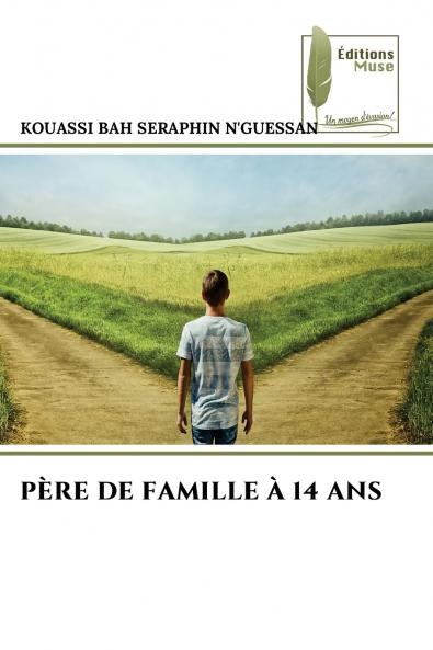 PÈRE DE FAMILLE À 14 ANS