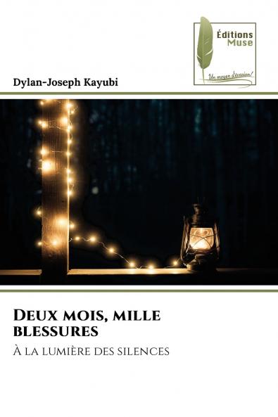 Deux mois mille blessures