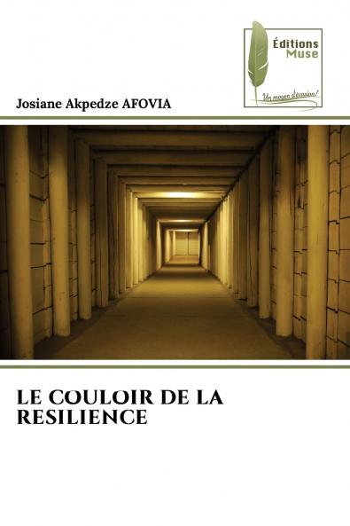 LE COULOIR DE LA RESILIENCE