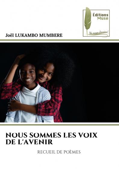 NOUS SOMMES LES VOIX DE L'AVENIR