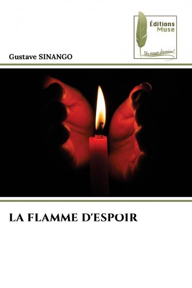 LA FLAMME D'ESPOIR
