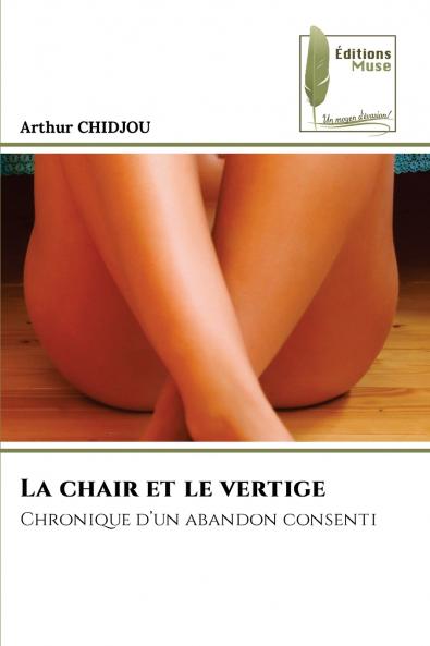 La chair et le vertige