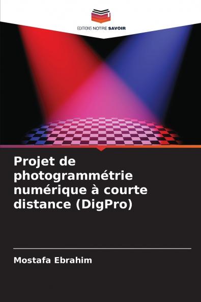 Projet de photogrammétrie numérique à courte distance (DigPro)