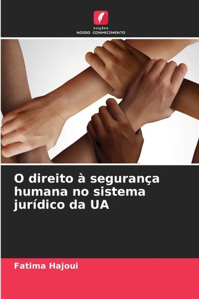 O direito à segurança humana no sistema jurídico da UA