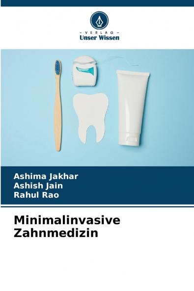 Minimalinvasive Zahnmedizin