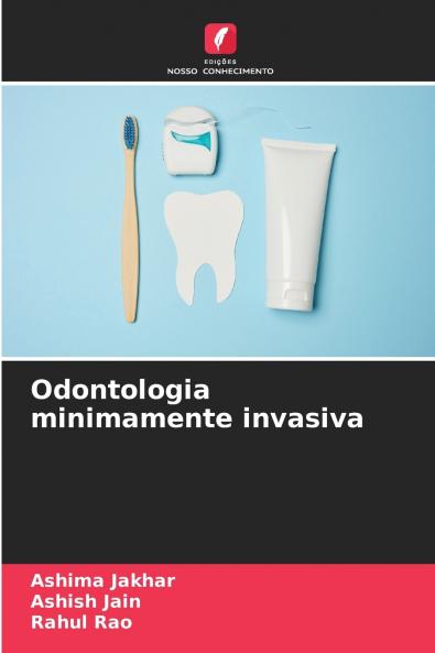 Odontologia minimamente invasiva