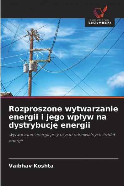 Rozproszone wytwarzanie energii i jego wpływ na dystrybucję energii