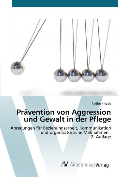 Prävention von Aggression und Gewalt in der Pflege
