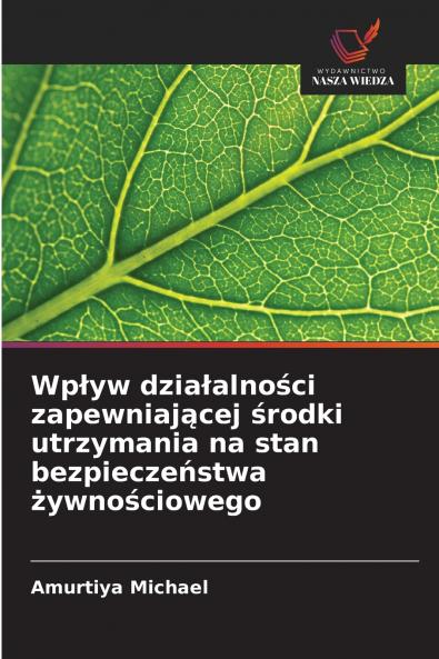 Wpływ działalności zapewniającej środki utrzymania na stan bezpieczeństwa żywnościowego