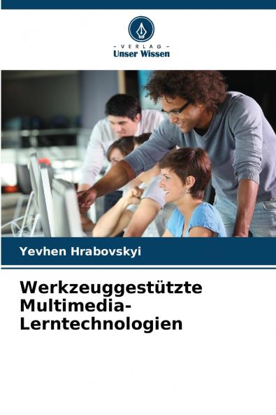 Werkzeuggestützte Multimedia-Lerntechnologien