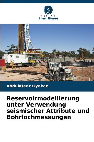 Reservoirmodellierung unter Verwendung seismischer Attribute und Bohrlochmessungen