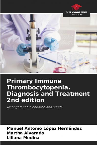 Primary Immune Thrombocytopenia. Diagnosis and Treatment 2nd edition