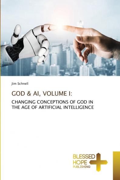 GOD & AI VOLUME I